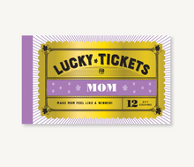  Lucky Tickets for Mom