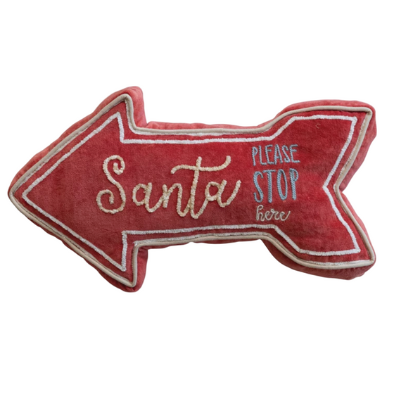 Santa "Please Stop Here" Arrow Pillow
